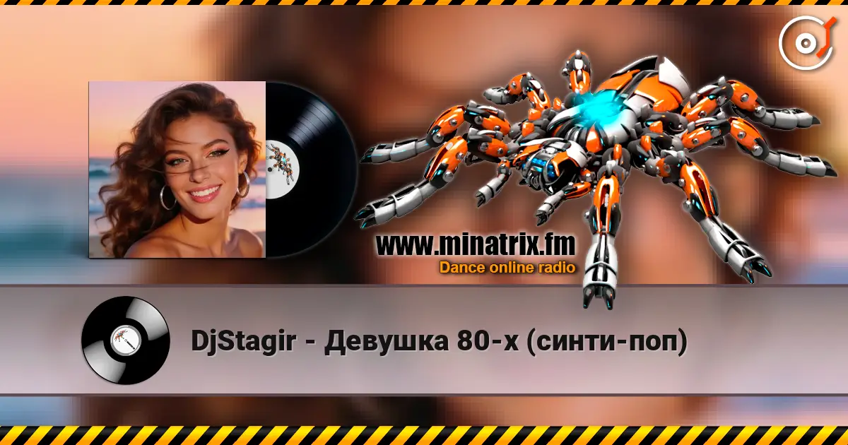DjStagir - Девушка 80-х (синти-поп) слухати онлайн у високій якості | Minatrix.FM