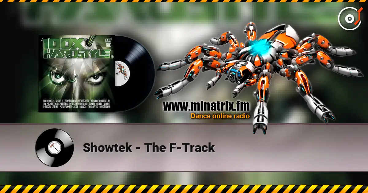 Showtek - The F-Track listen online in high quality | Minatrix.FM