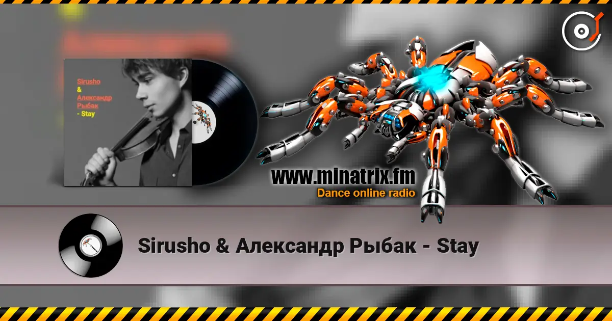 Sirusho & Александр Рыбак - Stay слухати онлайн у високій якості | Minatrix.FM