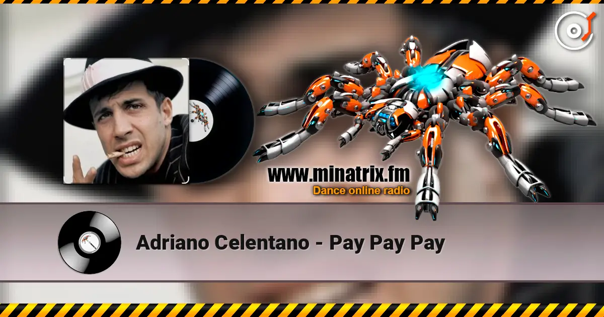 Adriano Celentano - Pay Pay Pay слухати онлайн у високій якості | Minatrix.FM