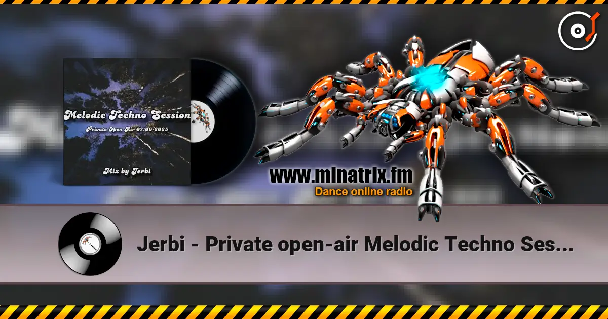 Jerbi - Private open-air Melodic Techno Session слухати онлайн у високій якості | Minatrix.FM