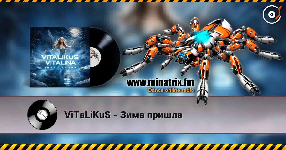 ViTaLiKuS - Зима пришла слухати онлайн у високій якості | Minatrix.FM