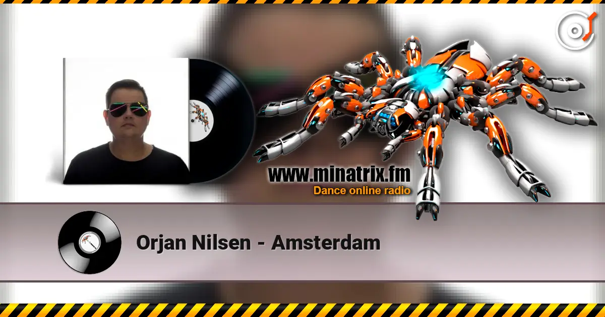 Orjan Nilsen - Amsterdam слухати онлайн у високій якості | Minatrix.FM