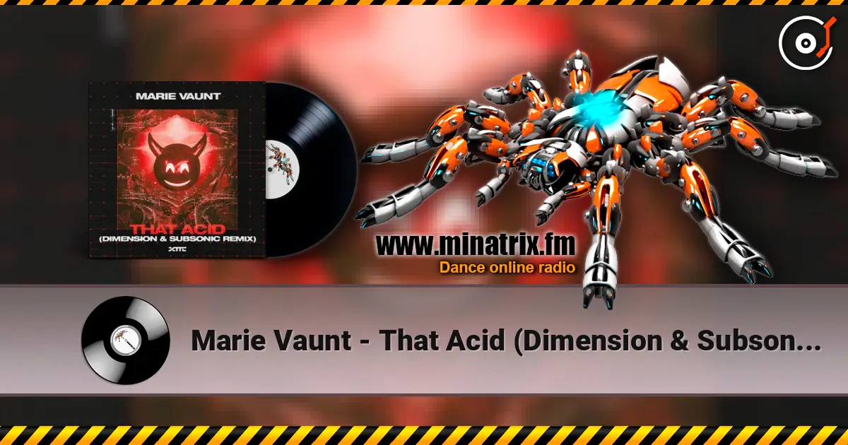 Marie Vaunt - That Acid (Dimension & Subsonic Remix) listen online in high quality | Minatrix.FM