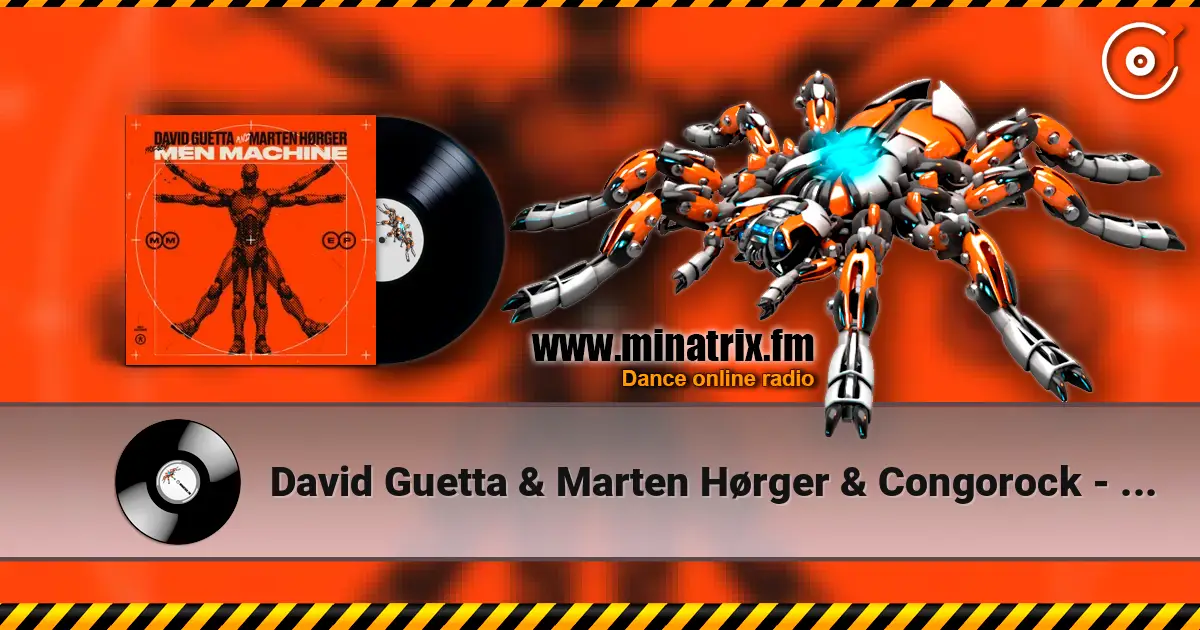 David Guetta & Marten Hørger & Congorock - Babylon (Men Machine Rework) слухати онлайн у високій якості | Minatrix.FM