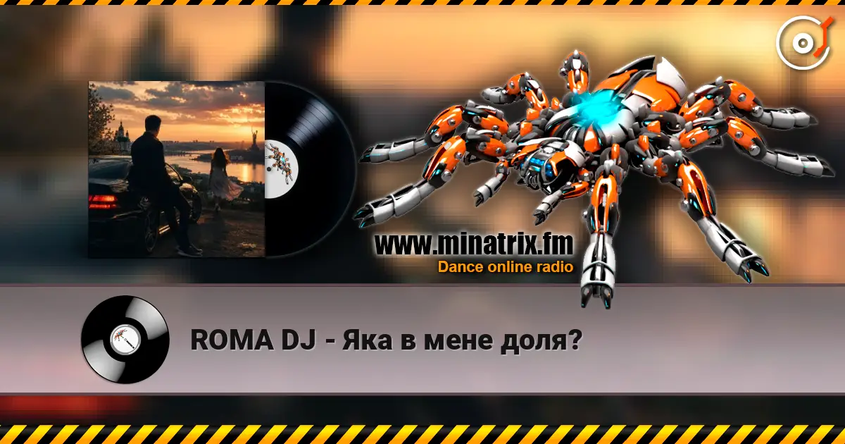 ROMA DJ - Яка в мене доля? listen online in high quality | Minatrix.FM