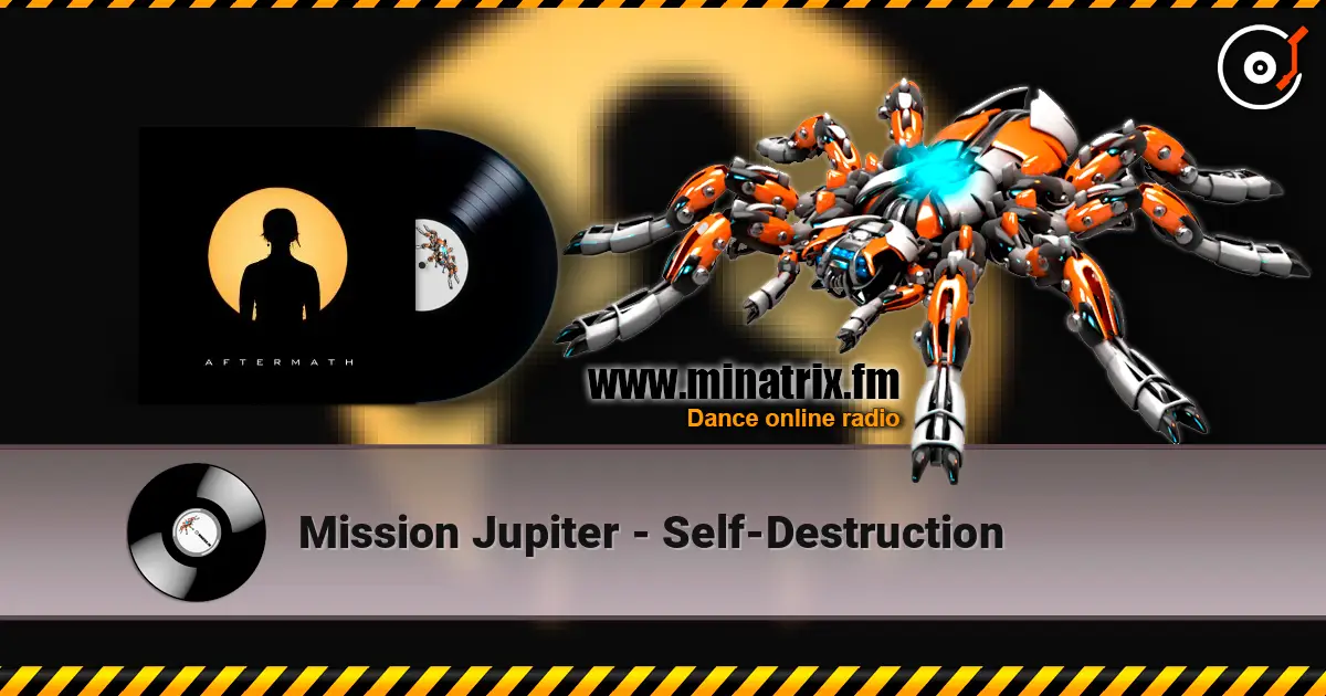Mission Jupiter - Self-Destruction слухати онлайн у високій якості | Minatrix.FM