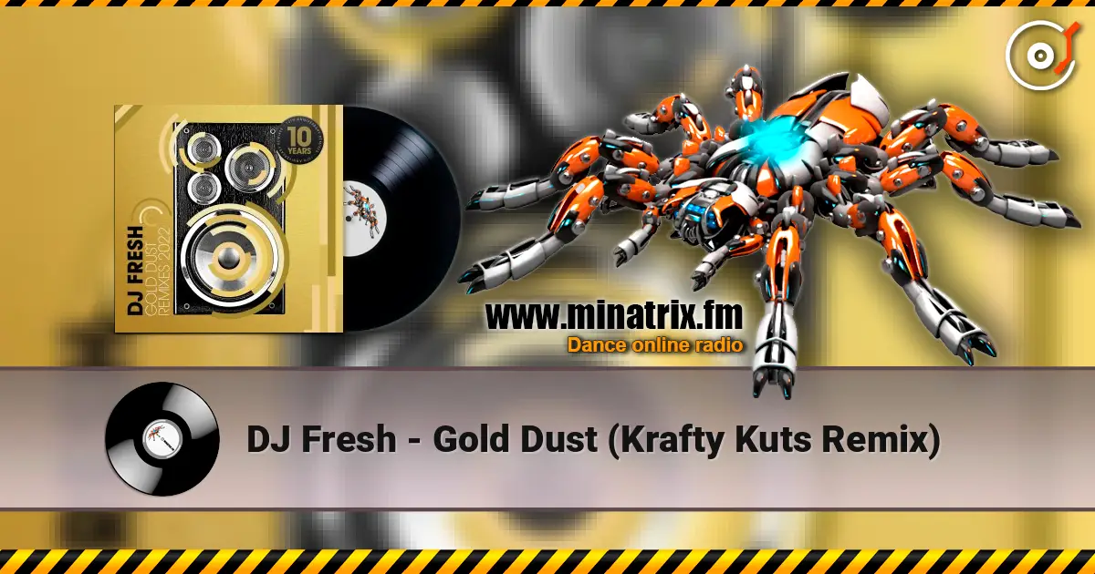 DJ Fresh - Gold Dust (Krafty Kuts Remix) listen online in high quality | Minatrix.FM