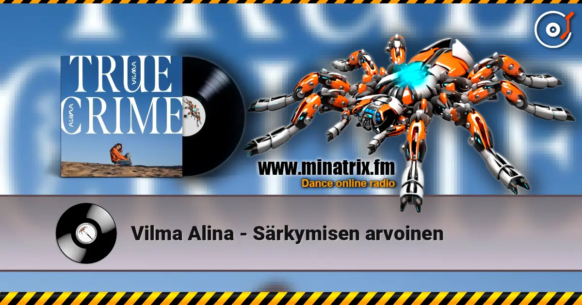 Vilma Alina - Särkymisen arvoinen слухати онлайн у високій якості | Minatrix.FM