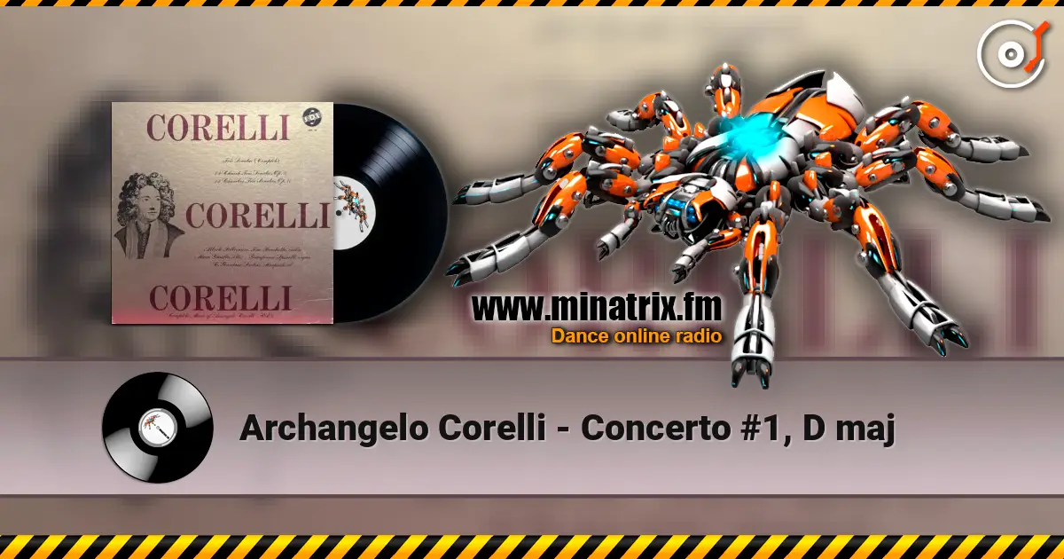 Archangelo Corelli - Concerto #1, D maj слухати онлайн у високій якості | Minatrix.FM