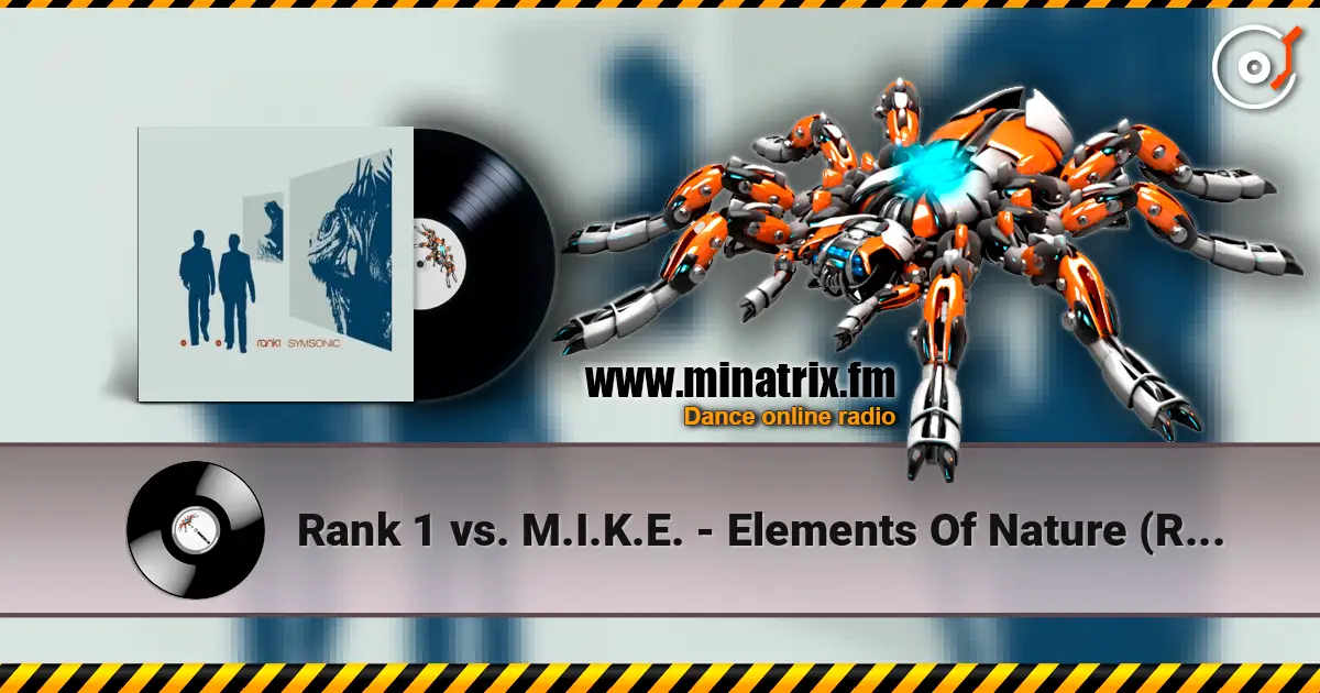 Rank 1 vs. M.I.K.E. - Elements Of Nature (Radio Edit) слухати онлайн у високій якості | Minatrix.FM
