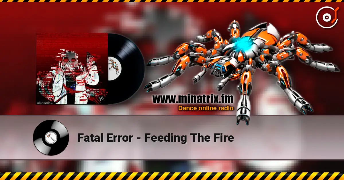 Fatal Error - Feeding The Fire listen online in high quality | Minatrix.FM
