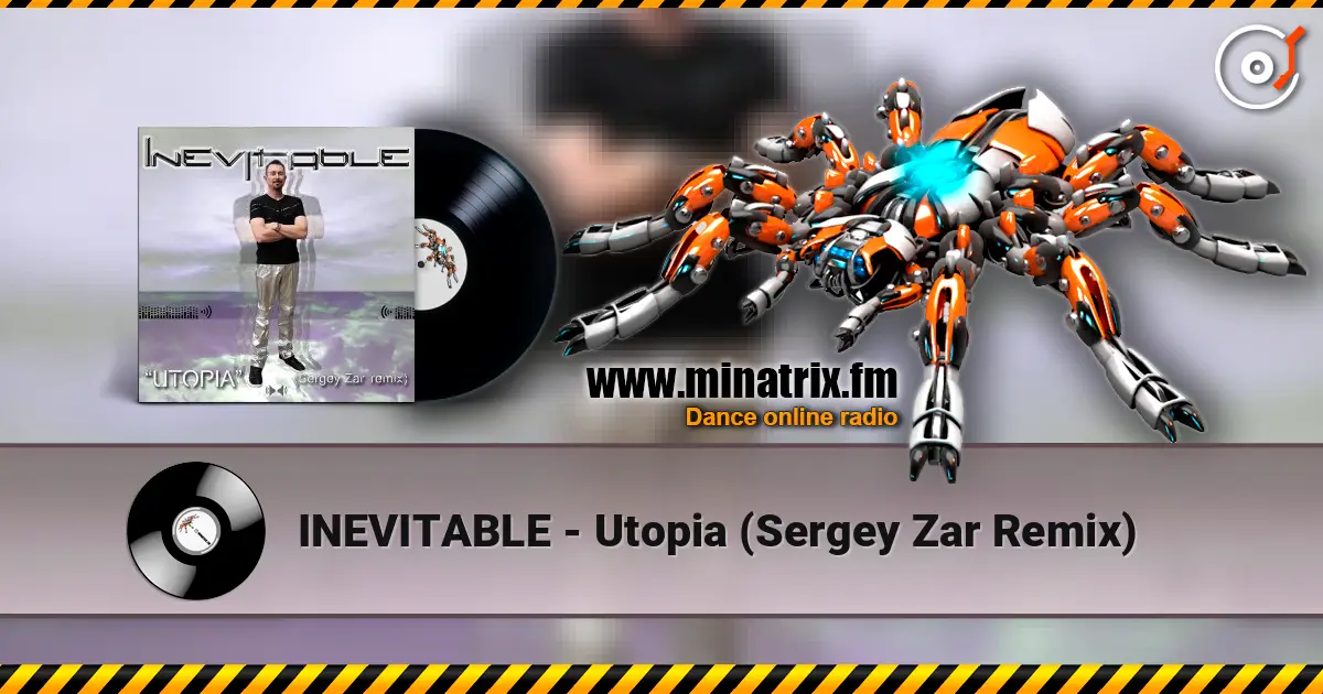 INEVITABLE - Utopia (Sergey Zar Remix) listen online in high quality | Minatrix.FM