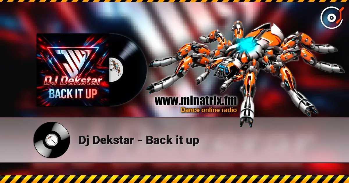 Dj Dekstar - Back it up listen online in high quality | Minatrix.FM