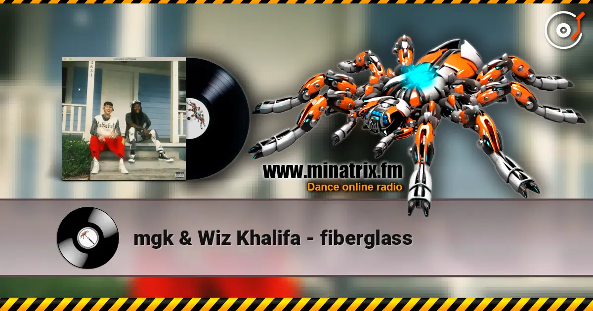 mgk & Wiz Khalifa - fiberglass listen online in high quality | Minatrix.FM