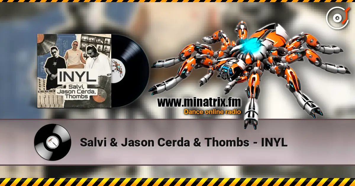 Salvi & Jason Cerda & Thombs - INYL слухати онлайн у високій якості | Minatrix.FM