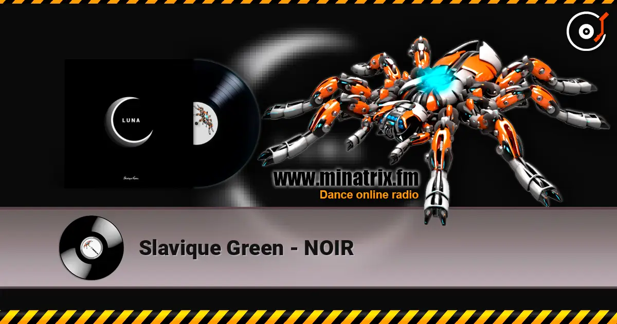 Slavique Green - NOIR listen online in high quality | Minatrix.FM