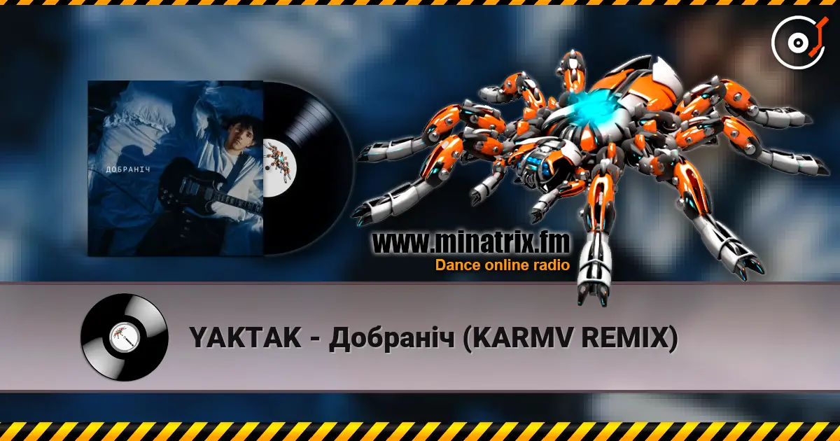 YAKTAK - Добраніч (KARMV REMIX) слухати онлайн у високій якості | Minatrix.FM