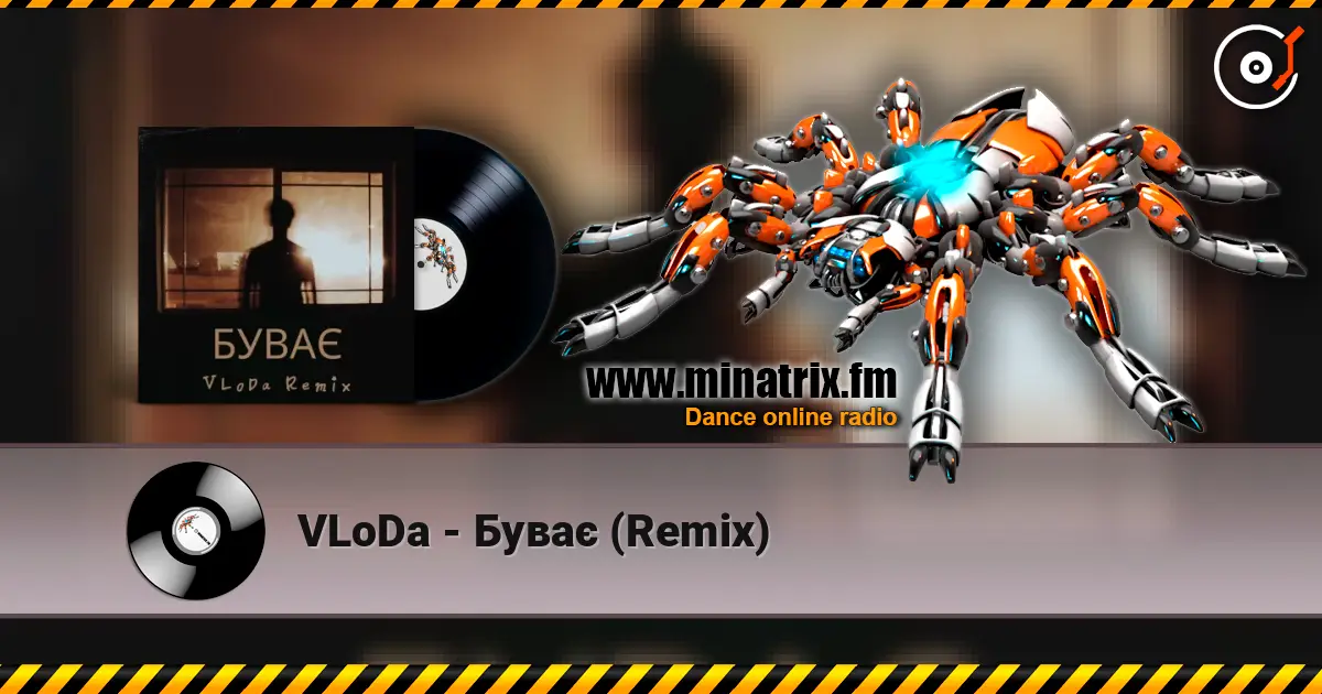 VLoDa - Буває (Remix) слухати онлайн у високій якості | Minatrix.FM
