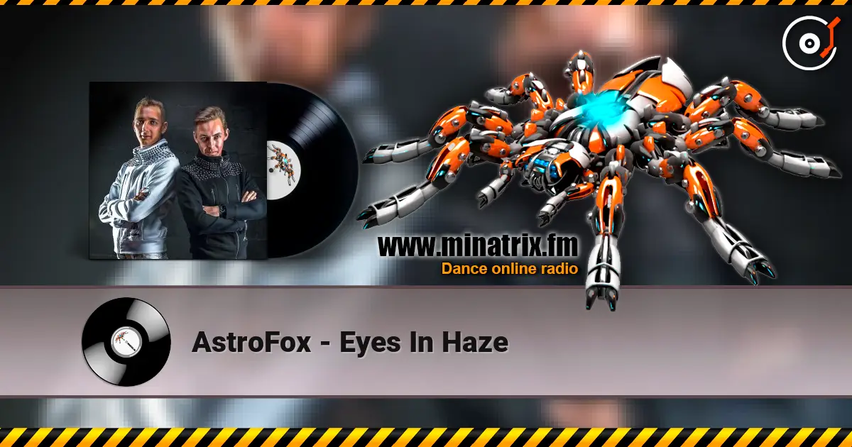 AstroFox - Eyes In Haze listen online in high quality | Minatrix.FM