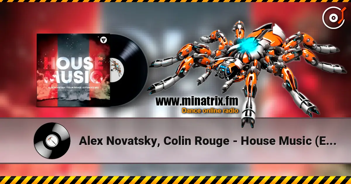 Alex Novatsky, Colin Rouge - House Music (Extended Mix) listen online in high quality | Minatrix.FM