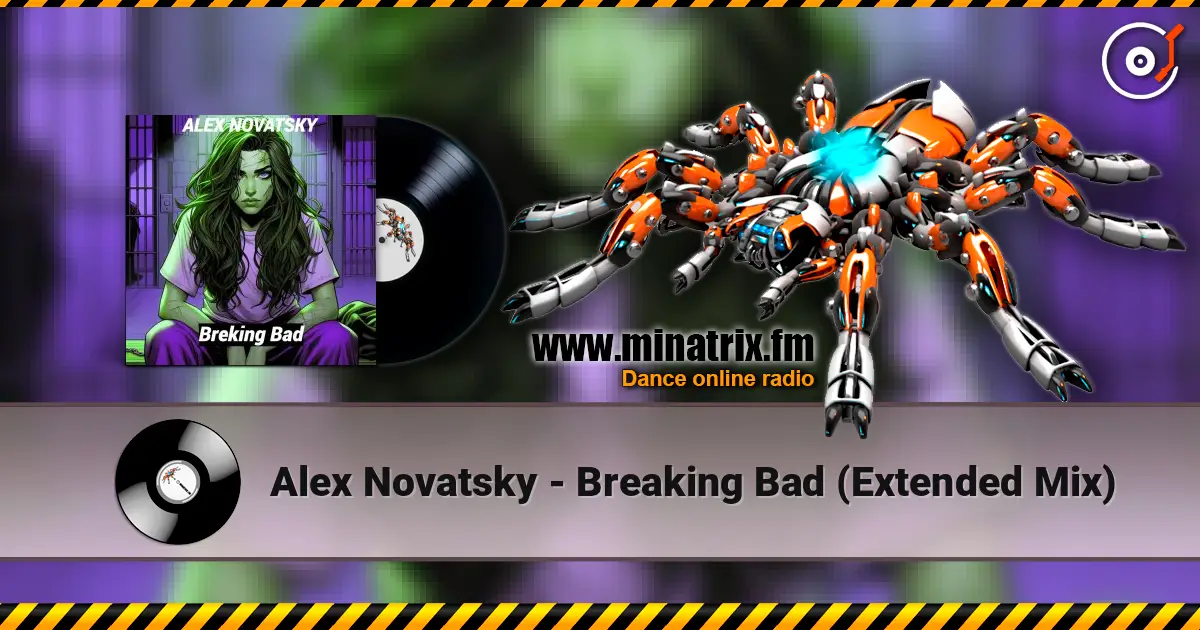 Alex Novatsky - Breaking Bad (Extended Mix) listen online in high quality | Minatrix.FM