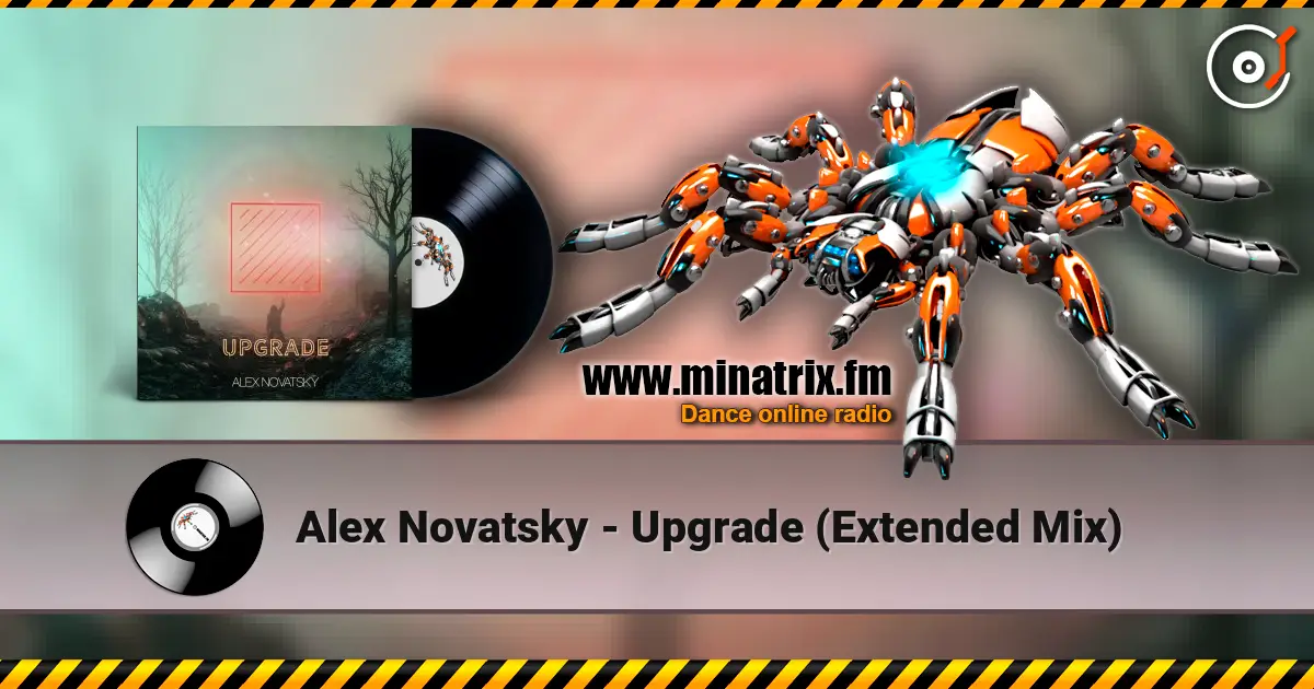 Alex Novatsky - Upgrade (Extended Mix) listen online in high quality | Minatrix.FM