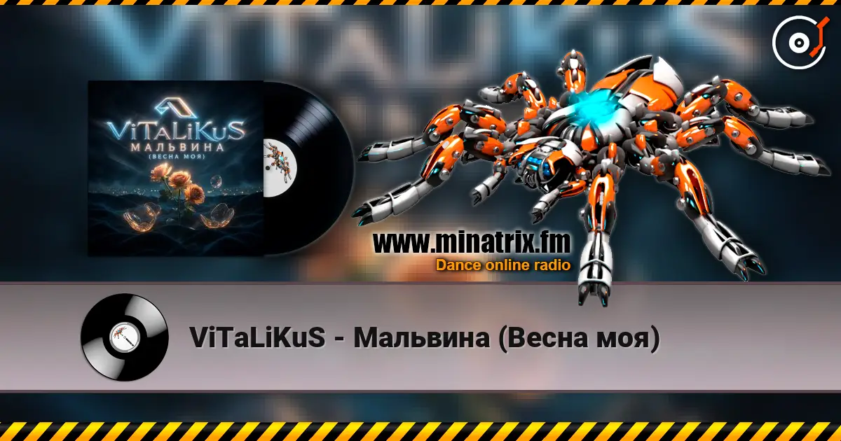 ViTaLiKuS - Мальвина (Весна моя) listen online in high quality | Minatrix.FM