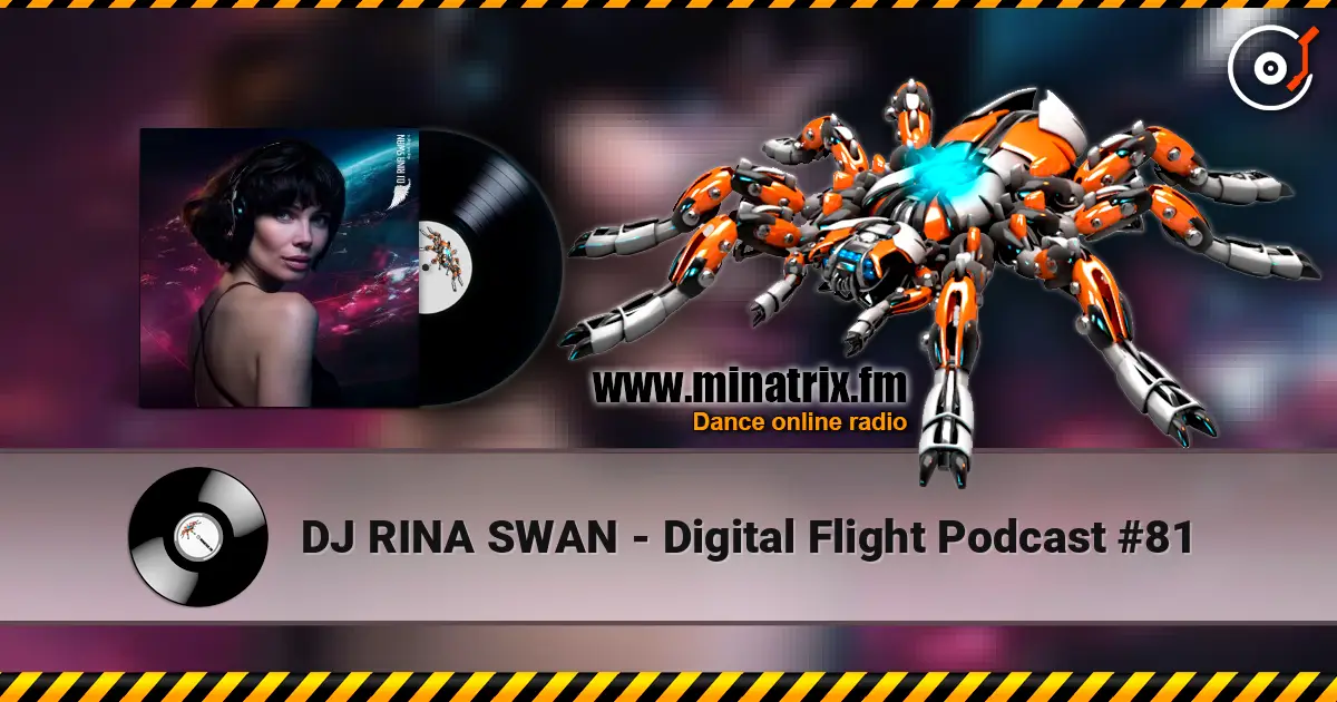 DJ RINA SWAN - Digital Flight Podcast #81 listen online in high quality | Minatrix.FM
