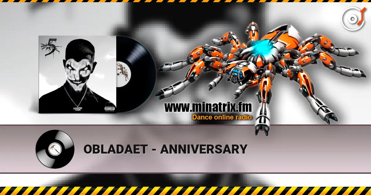 OBLADAET - ANNIVERSARY слухати онлайн у високій якості | Minatrix.FM