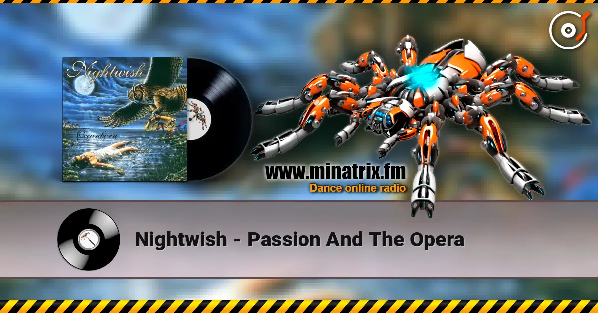 Nightwish - Passion And The Opera listen online in high quality | Minatrix.FM