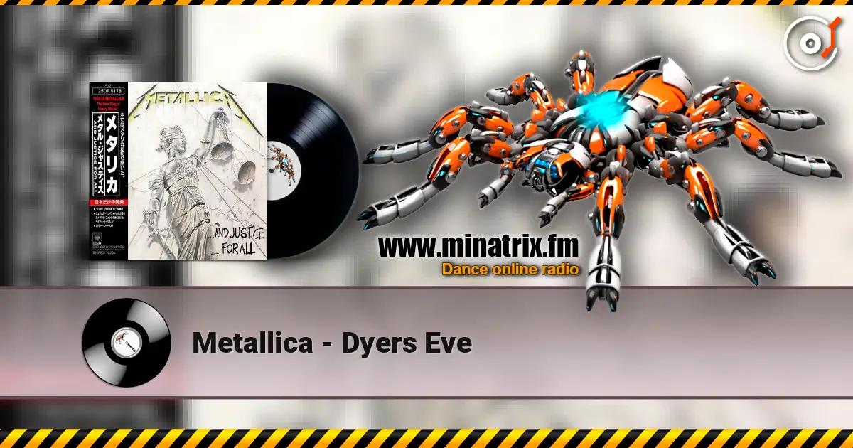 Metallica - Dyers Eve listen online in high quality | Minatrix.FM