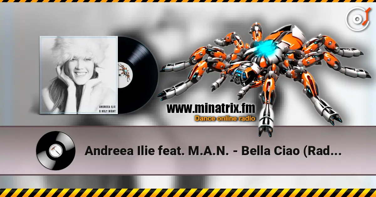 Andreea Ilie feat. M.A.N. - Bella Ciao (Radio Edit) listen online in high quality | Minatrix.FM