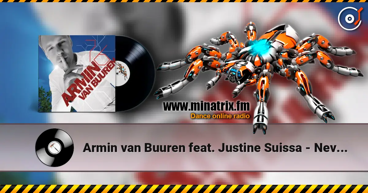 Armin van Buuren feat. Justine Suissa - Never Wanted This (Radio Edit) listen online in high quality | Minatrix.FM