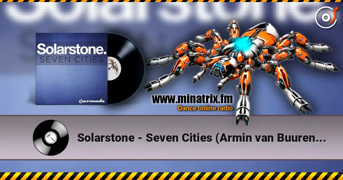 Solarstone - Seven Cities (Armin van Buuren Remix) слухати онлайн у високій якості | Minatrix.FM