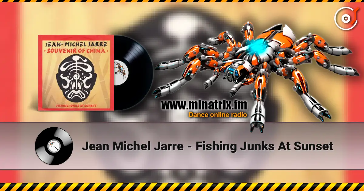Jean Michel Jarre - Fishing Junks At Sunset listen online in high quality | Minatrix.FM