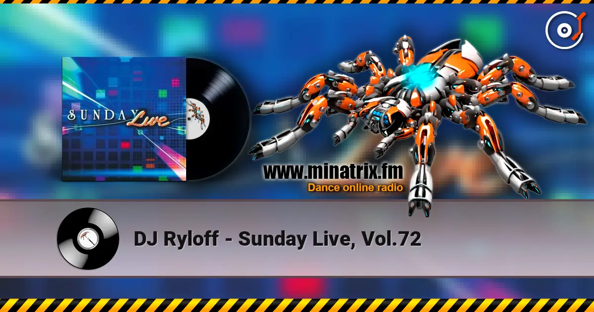 DJ Ryloff - Sunday Live, Vol.72 слухати онлайн у високій якості | Minatrix.FM