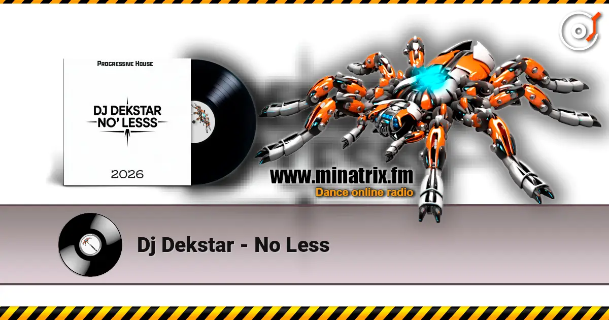 Dj Dekstar - No Less listen online in high quality | Minatrix.FM