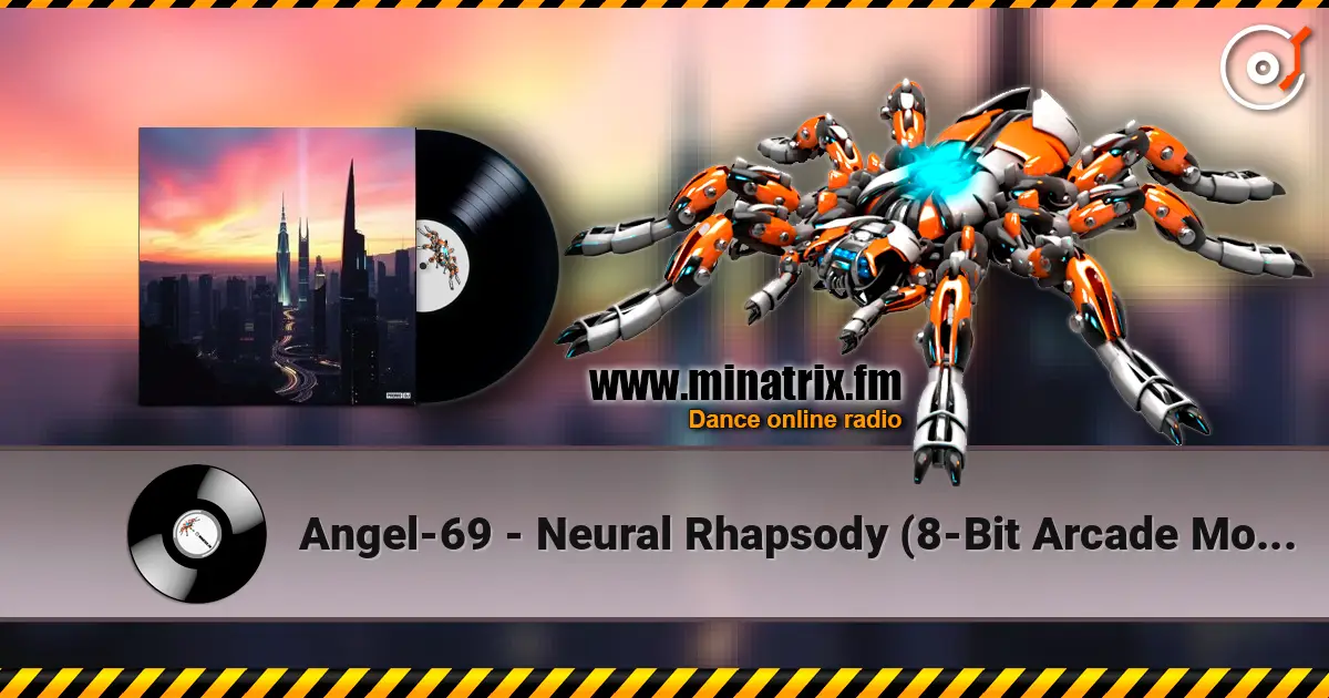 Angel-69 - Neural Rhapsody (8-Bit Arcade Mode) listen online in high quality | Minatrix.FM