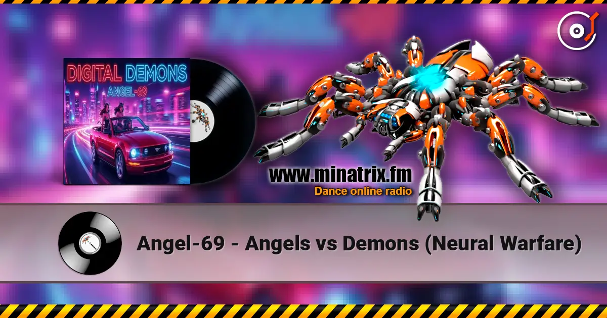 Angel-69 - Angels vs Demons (Neural Warfare) listen online in high quality | Minatrix.FM