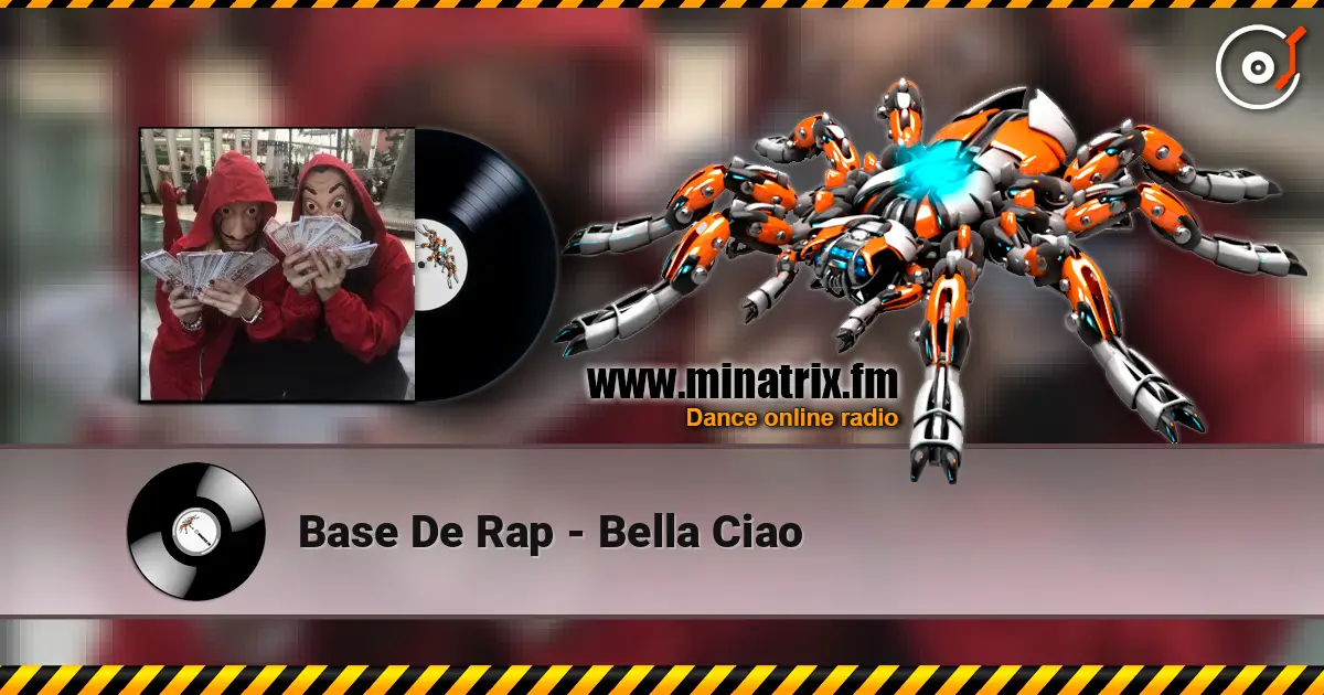 Base De Rap - Bella Ciao слухати онлайн у високій якості | Minatrix.FM