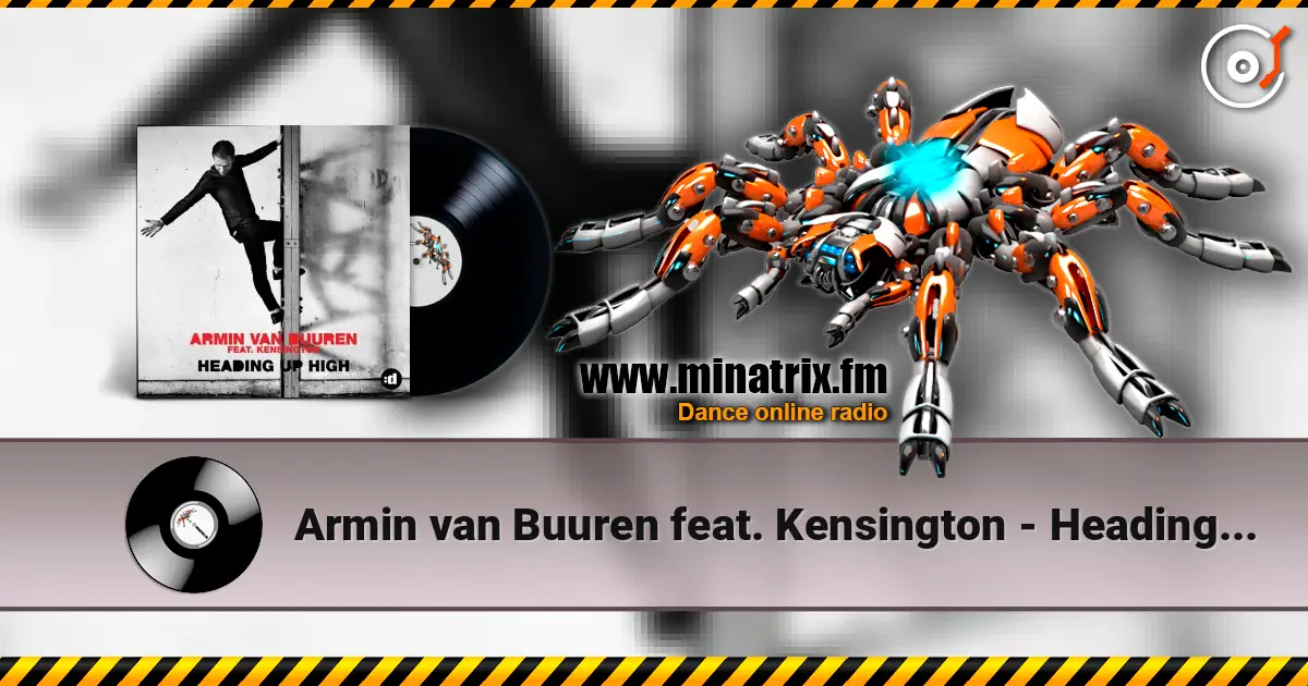 Armin van Buuren feat. Kensington - Heading Up High listen online in high quality | Minatrix.FM