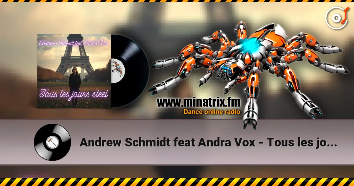 Andrew Schmidt feat Andra Vox - Tous les jours steel listen online in high quality | Minatrix.FM
