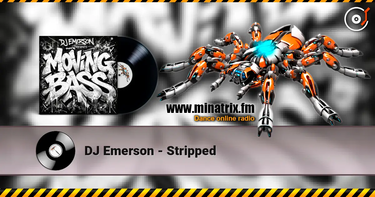 DJ Emerson - Stripped слухати онлайн у високій якості | Minatrix.FM