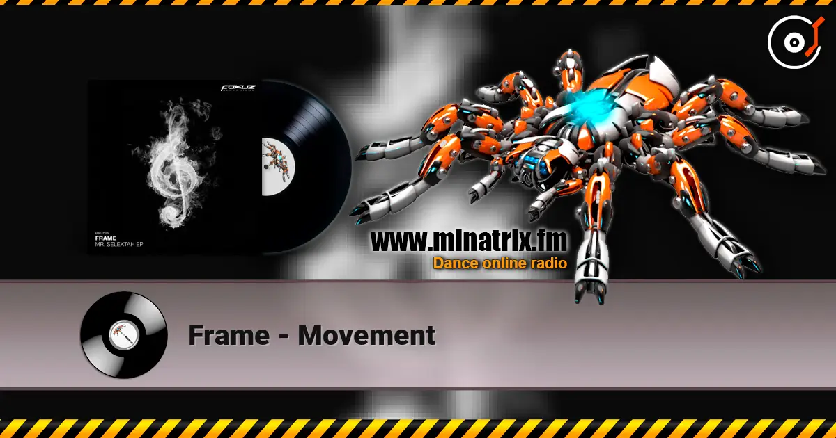 Frame - Movement listen online in high quality | Minatrix.FM