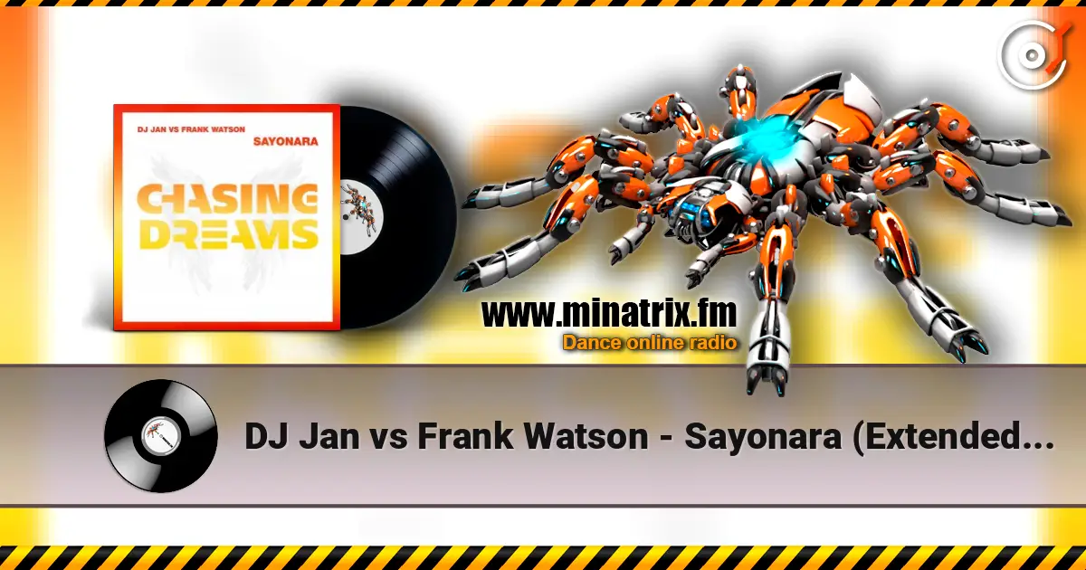 DJ Jan vs Frank Watson - Sayonara (Extended Mix) слухати онлайн у високій якості | Minatrix.FM
