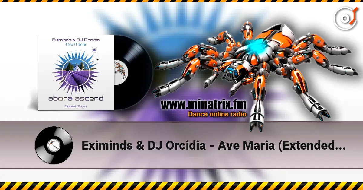 Eximinds & DJ Orcidia - Ave Maria (Extended Mix) слухати онлайн у високій якості | Minatrix.FM