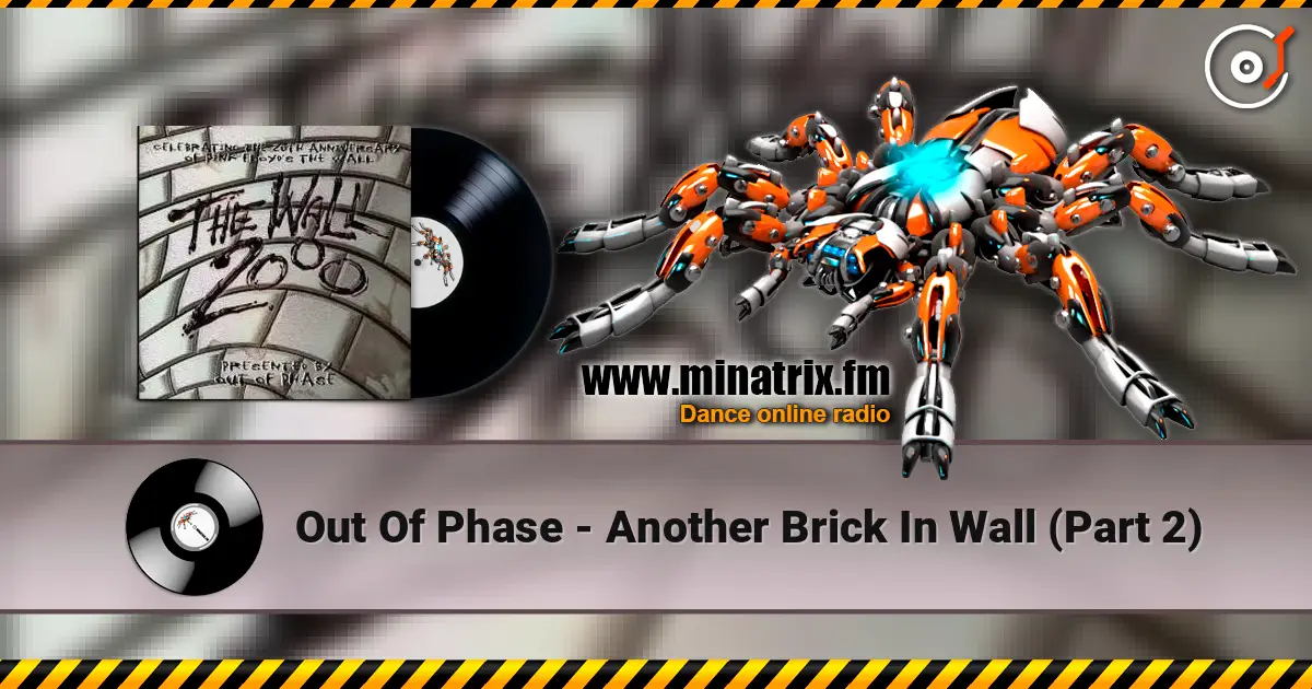 Out Of Phase - Another Brick In Wall (Part 2) слухати онлайн у високій якості | Minatrix.FM