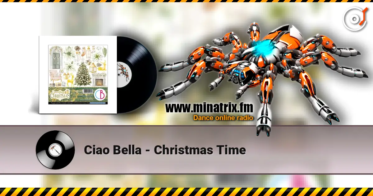 Ciao Bella - Christmas Time слухати онлайн у високій якості | Minatrix.FM