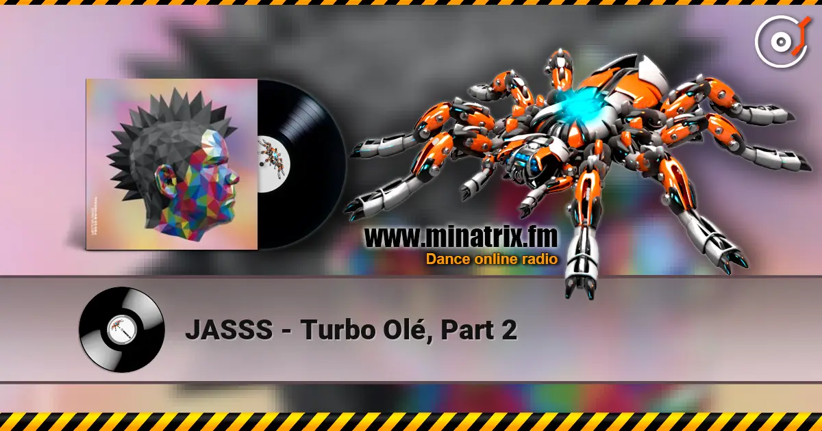 JASSS - Turbo Olé, Part 2 listen online in high quality | Minatrix.FM